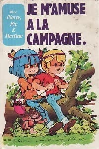 Je m'amuse à la campagne - Jean-Hugues