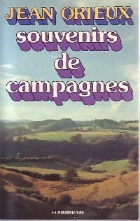 Souvenirs de campagnes - Jean Orieux