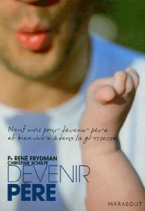 Devenir père - René Frydman