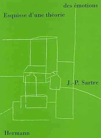 Esquisse d'une théorie des émotions - Jean-Paul Sartre