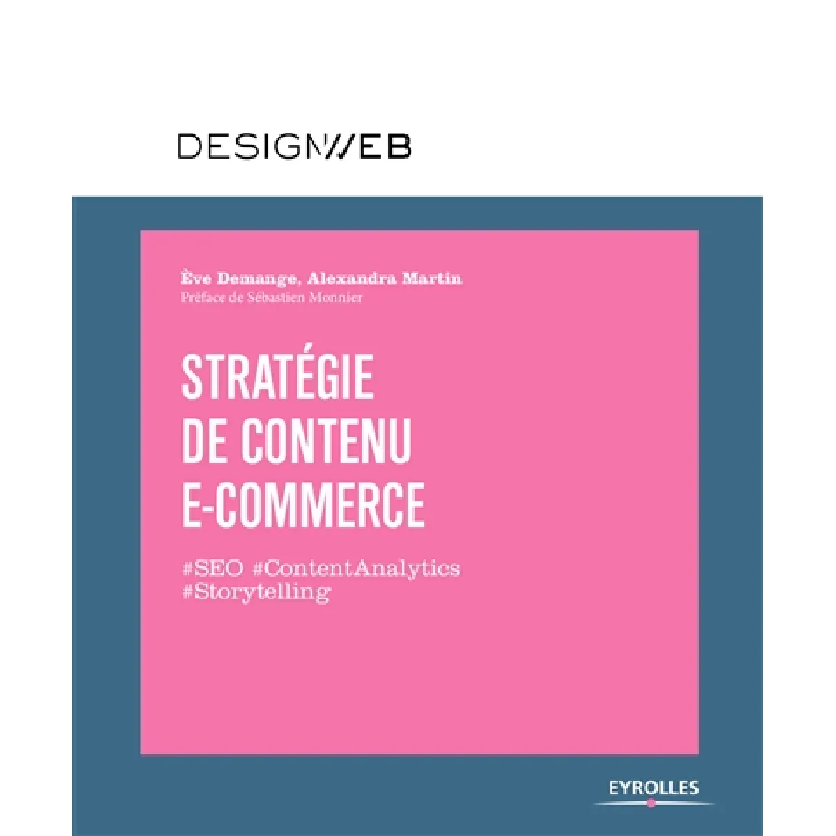 Stratégie de contenu e-commerce : #SEO, #ContentAnalytics, #Storytelling